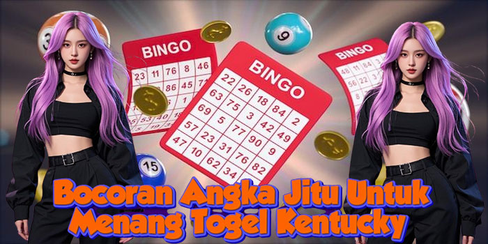 Bocoran Angka Jitu Untuk Menang Togel Kentucky